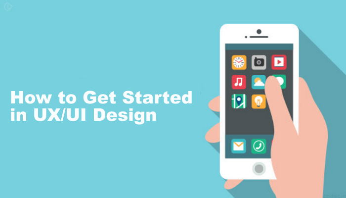 How to Get Started in UX/UI Design?