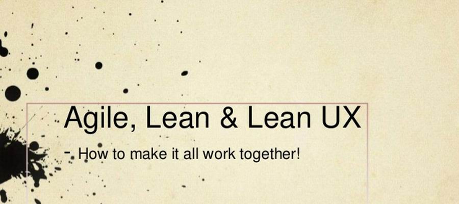 Agile & lean UX work together