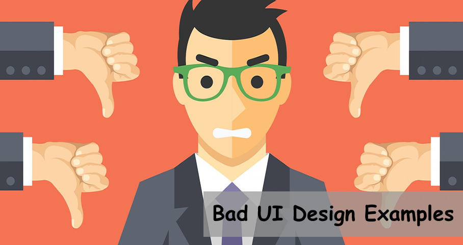 6 Bad UI Design Examples & Common Errors of UI Designers