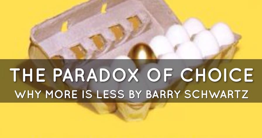 The Paradox of Choice